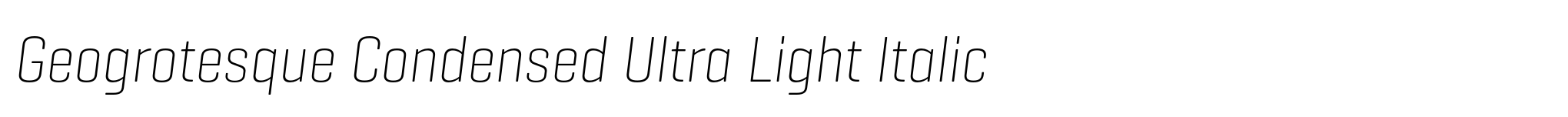 Geogrotesque Condensed Ultra Light Italic image